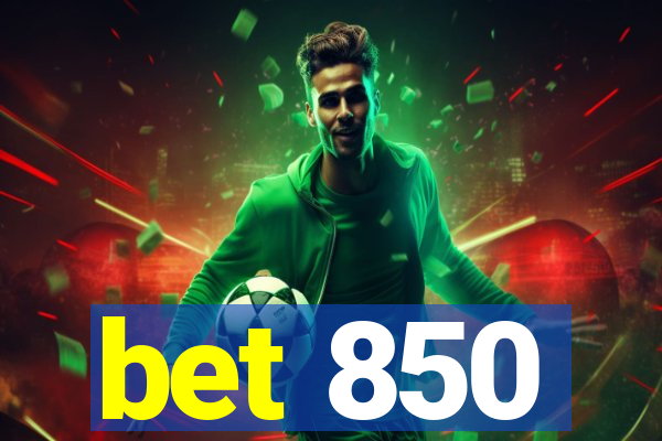 bet 850